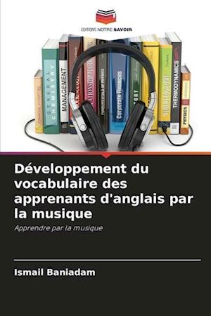 Développement du vocabulaire des apprenants d'anglais par la musique