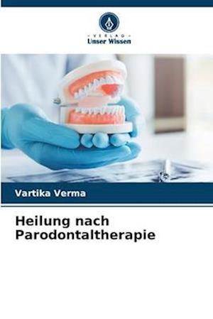 Heilung nach Parodontaltherapie