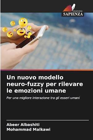 Un nuovo modello neuro-fuzzy per rilevare le emozioni umane