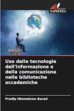 Uso delle tecnologie dell'informazione e della comunicazione nelle biblioteche accademiche