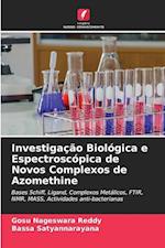 Investigação Biológica e Espectroscópica de Novos Complexos de Azomethine