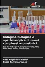 Indagine biologica e spettroscopica di nuovi complessi azometinici