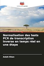 Normalisation des tests PCR de transcription inverse en temps réel en une étape