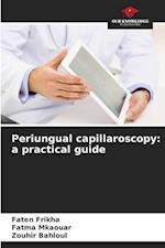 Periungual capillaroscopy: a practical guide