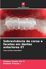 Sobrevivência de coroa e facetas em dentes anteriores ET