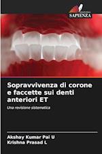 Sopravvivenza di corone e faccette sui denti anteriori ET