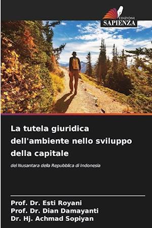 La tutela giuridica dell'ambiente nello sviluppo della capitale