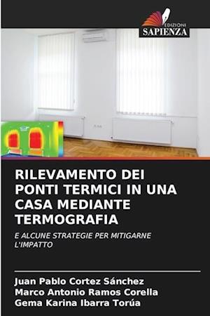 RILEVAMENTO DEI PONTI TERMICI IN UNA CASA MEDIANTE TERMOGRAFIA