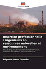 Insertion professionnelle : ingénieurs en ressources naturelles et environnement