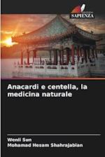 Anacardi e centella, la medicina naturale