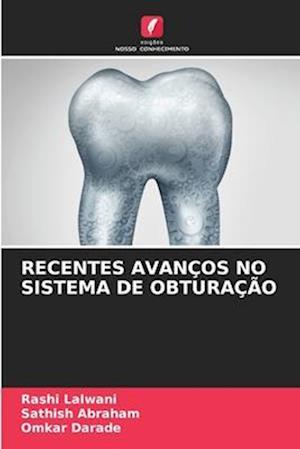 RECENTES AVANÇOS NO SISTEMA DE OBTURAÇÃO