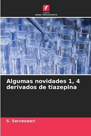 Algumas novidades 1, 4 derivados de tiazepina