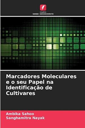 Marcadores Moleculares e o seu Papel na Identificação de Cultivares