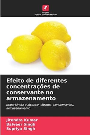 Efeito de diferentes concentrações de conservante no armazenamento