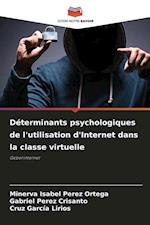 Déterminants psychologiques de l'utilisation d'Internet dans la classe virtuelle