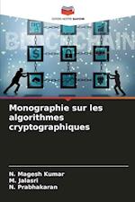 Monographie sur les algorithmes cryptographiques