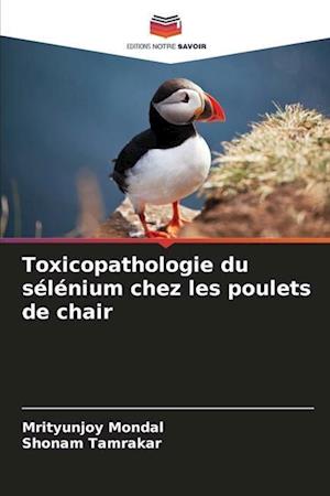 Toxicopathologie du sélénium chez les poulets de chair