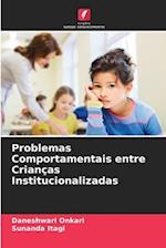 Problemas Comportamentais entre Crianças Institucionalizadas