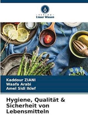 Hygiene, Qualität & Sicherheit von Lebensmitteln