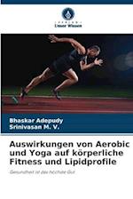 Auswirkungen von Aerobic und Yoga auf körperliche Fitness und Lipidprofile