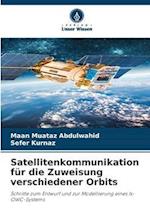 Satellitenkommunikation für die Zuweisung verschiedener Orbits