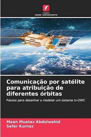 Comunicação por satélite para atribuição de diferentes órbitas