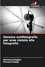 Sistema antifotografia per aree vietate alla fotografia