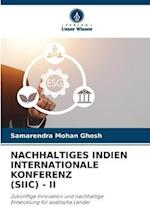 NACHHALTIGES INDIEN INTERNATIONALE KONFERENZ (SIIC) - II