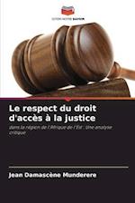 Le respect du droit d'accès à la justice