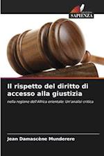 Il rispetto del diritto di accesso alla giustizia