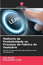 Melhoria da Produtividade no Processo de Fabrico do Vestuário