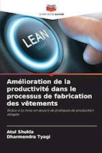 Amélioration de la productivité dans le processus de fabrication des vêtements