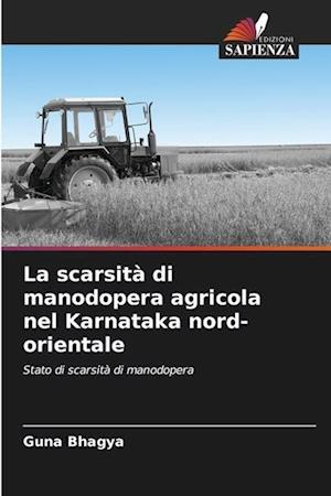 La scarsità di manodopera agricola nel Karnataka nord-orientale