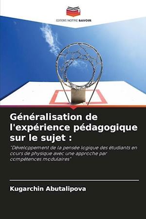 Généralisation de l'expérience pédagogique sur le sujet :