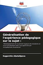 Généralisation de l'expérience pédagogique sur le sujet :