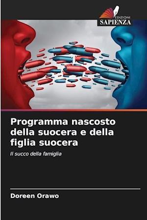 Programma nascosto della suocera e della figlia suocera