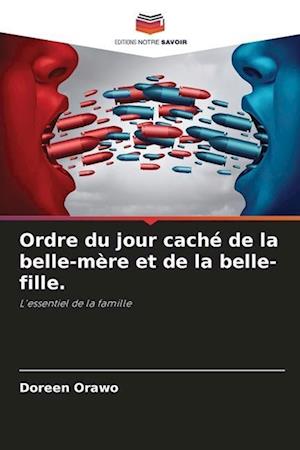 Ordre du jour caché de la belle-mère et de la belle-fille.