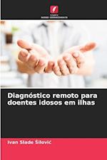 Diagnóstico remoto para doentes idosos em ilhas