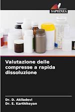 Valutazione delle compresse a rapida dissoluzione