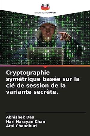 Cryptographie symétrique basée sur la clé de session de la variante secrète.