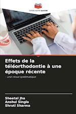 Effets de la téléorthodontie à une époque récente