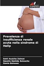 Prevalenza di insufficienza renale acuta nella sindrome di Hellp