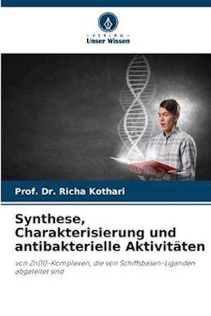 Synthese, Charakterisierung und antibakterielle Aktivitäten