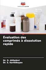 Évaluation des comprimés à dissolution rapide