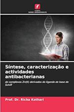 Síntese, caracterização e actividades antibacterianas