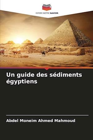 Un guide des sédiments égyptiens