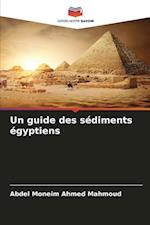 Un guide des sédiments égyptiens