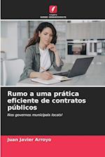 Rumo a uma prática eficiente de contratos públicos