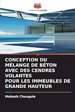 CONCEPTION DU MÉLANGE DE BÉTON AVEC DES CENDRES VOLANTES POUR LES IMMEUBLES DE GRANDE HAUTEUR