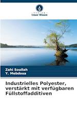 Industrielles Polyester, verstärkt mit verfügbaren Füllstoffadditiven